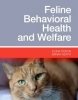 Feline Behavioral Health and Welfare, 1st Edition