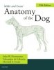 Miller`s Anatomy of the Dog, 5th Edition