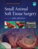 Small Animal Soft Tissue Surgery, 2nd Edition