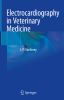 Electrocardiography in Veterinary Medicine