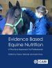 Evidence Based Equine Nutrition A Practical Approach For Professionals